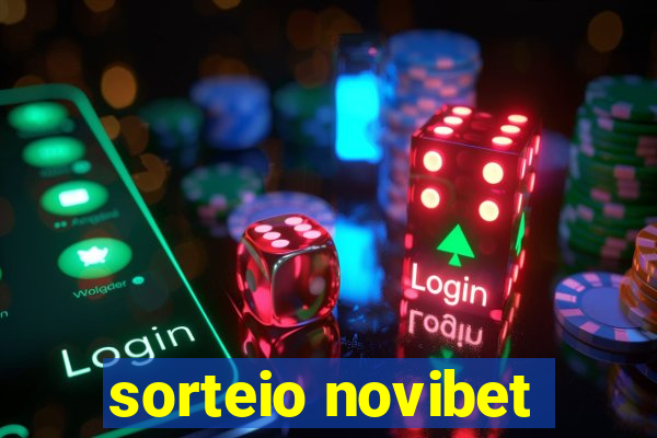 sorteio novibet